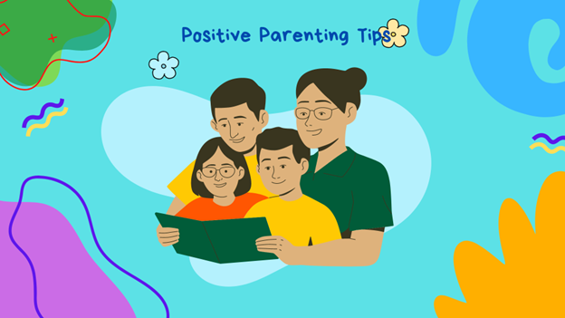Positive Parenting Tips